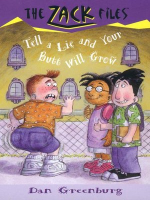 cover image of Tell a Lie and Your Butt Will Grow